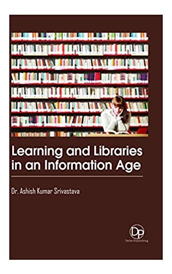 Learning and Libraries in an Information Age